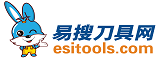 易搜刀具網(esitools.com)-中國首家數控刀具撮合交易服務電商
